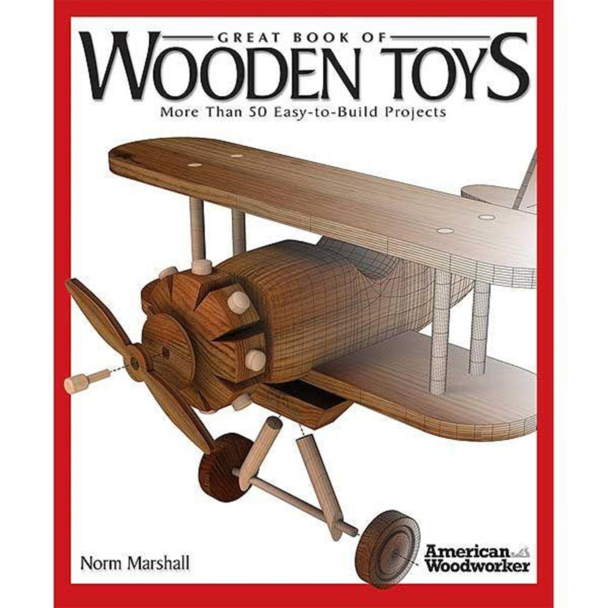Great Book of Wooden Toys: More Than 50 Easy-to-Build Projects alt 0