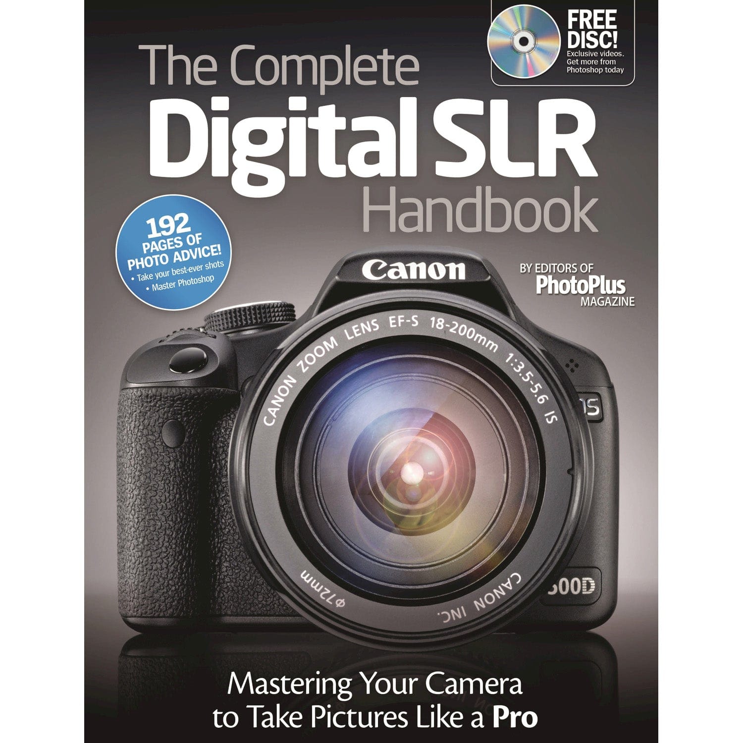 The Complete Digital SLR Handbook alt 0