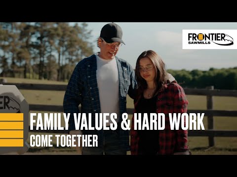 Frontier Sawmills | Family Values and Hard Work Come Together
