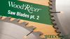 Close-up of two circular saw blades with alternating teeth on a wood surface, WoodRiver branding overlay.