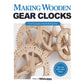 Making Wooden Gear Clocks alt 0