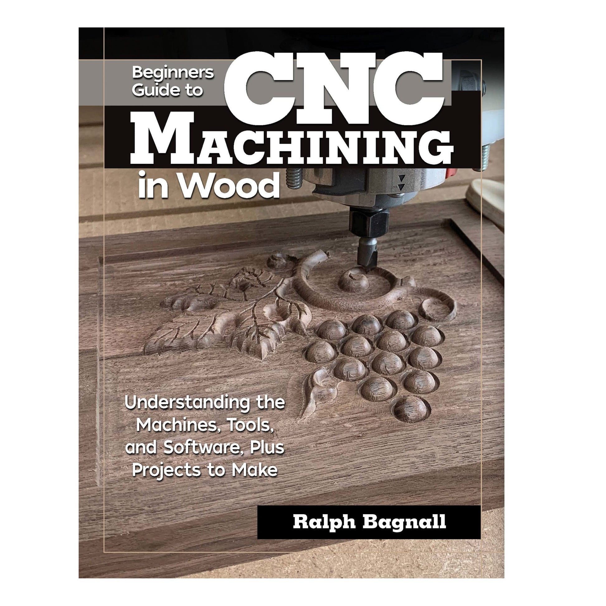 Beginner's Guide to CNC Machining in Wood: Understanding the Machines, Tools, and Software, Plus Projects to Make alt 0