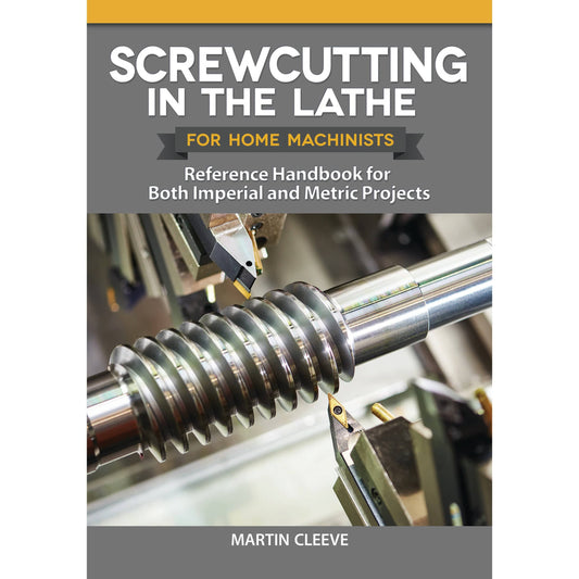 Screwcutting in the Lathe for Home Machinists alt 0
