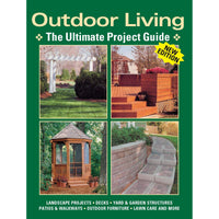 Outdoor Living: The Ultimate Project Guide alt 0