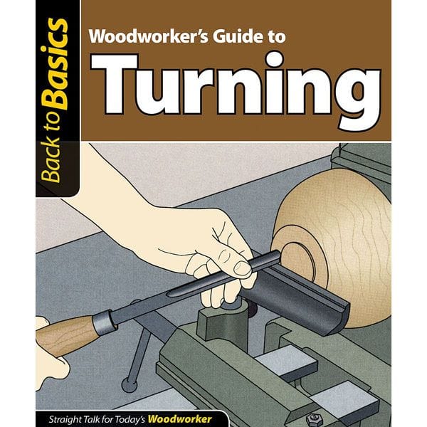 Woodworker's Guide to Turning (Back to Basics) alt 0