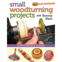 Small Woodturning Projects with Bonnie Klein alt 0